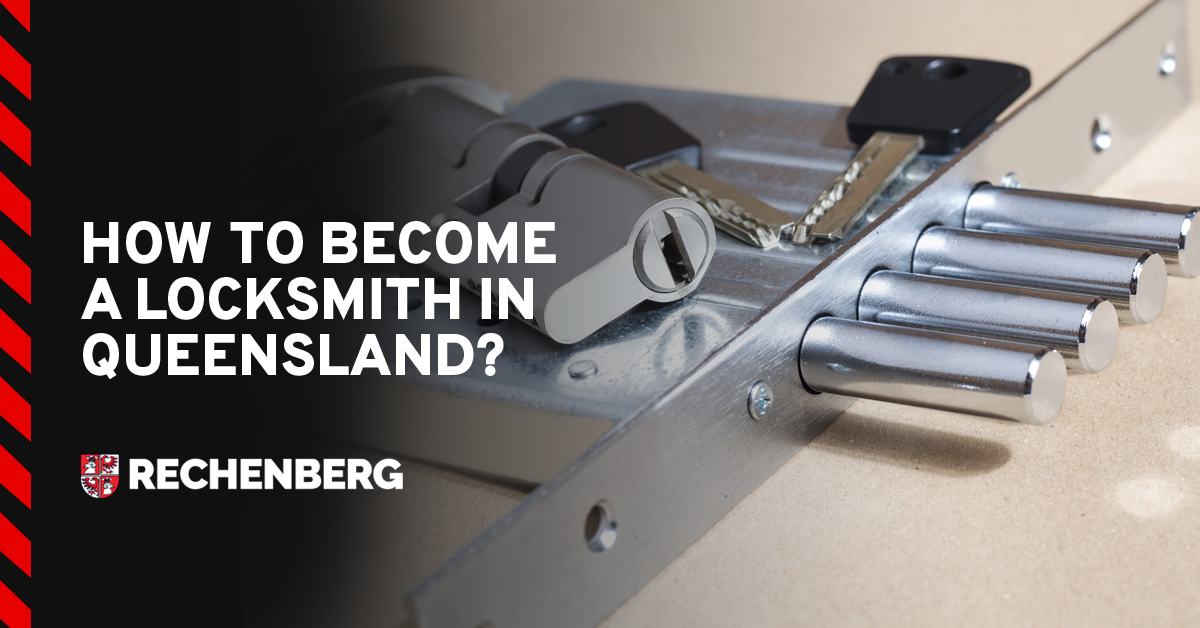 How to Become A Locksmith in Queensland [2019 Guide]
