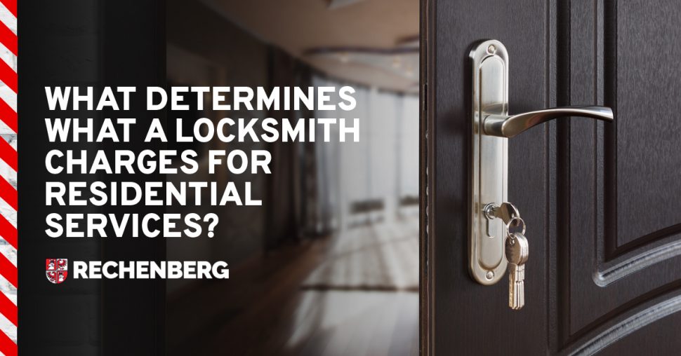 What Determines What A Locksmith Charges For Residential Services